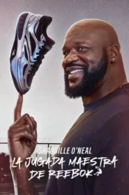 Shaquille O’Neal: La jugada maestra de Reebok · Temporada 1