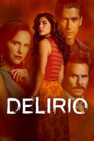 Delirio · Temporada 1