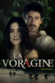 La vorágine · Temporada 1