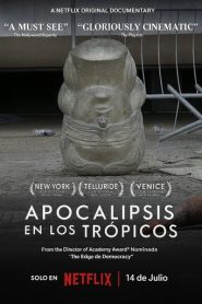 Apocalipsis en los trópicos