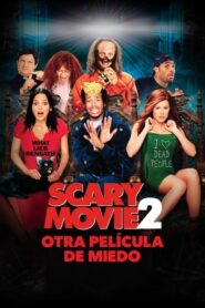 Scary Movie 2: Otra película de miedo – 60FPS