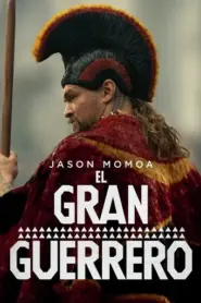 El gran guerrero – Temporada 1